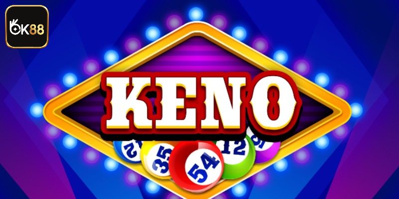 Khám phá tính năng xuất hiện trong keno OK88