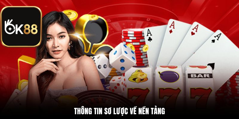 Thông tin sơ lược về nền tảng