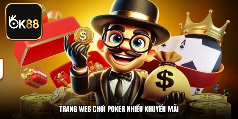 Trang web chơi Poker nhiều khuyến mãi